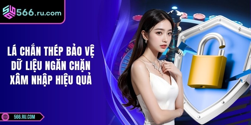 566 3 Lá chắn thép bảo vệ dữ liệu ngăn chặn xâm nhập hiệu quả