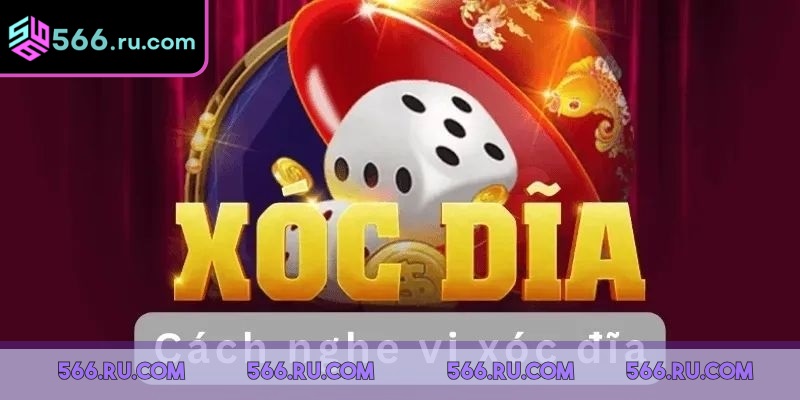 Cách đọc vị xóc đĩa bằng cách quan sát